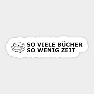 So viele Bücher,so wenig Zeit Sticker